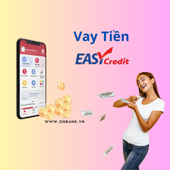 đăng ký vay tiền easy credit