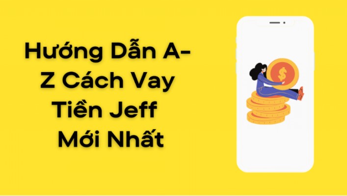 huong dan vay tien online tren app jeff